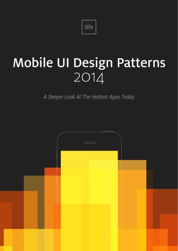 Mobile UI Design Patterns 2014. A Deeper Look At The Hottest Apps Today