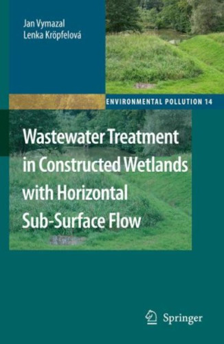 Wastewater Treatment in Constructed Wetlands with Horizontal Sub-Surface Flow Environmental Poll