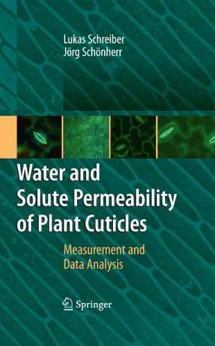 Water and Solute Permeability of Plant Cuticles