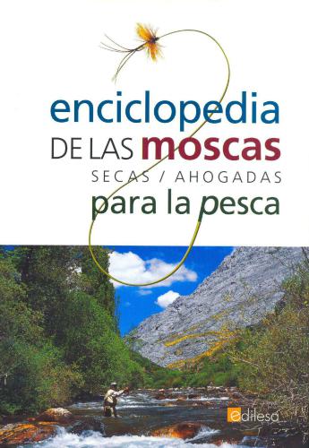 Enciclopedia de las moscas secas/ahogadas para la pesca (энциклопедия мокрой и сухой мушки)