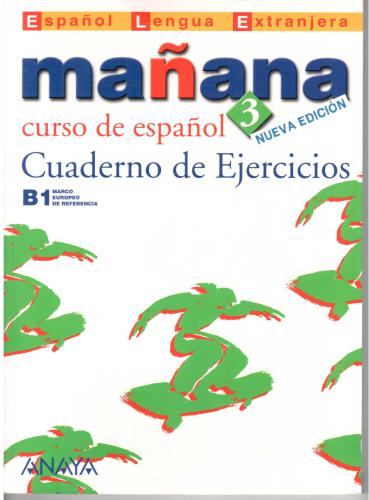 Mañana 3: Libro del Alumno+Cuaderno de Ejercicios+Glosario