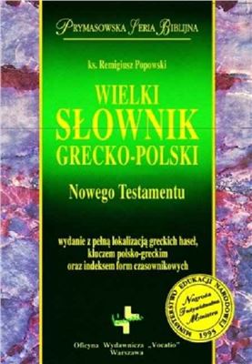 Wielki słownik grecko-polski Nowego Testamentu