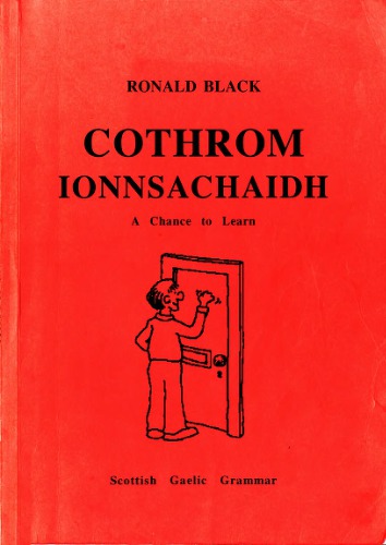 Cothrom Ionnsachaidh - A Chance to Learn Scottish Gaelic Grammar