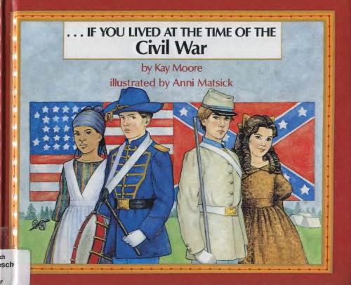 If You Lived at the Time of the Civil War