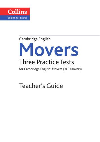 Three Practice Tests for Cambridge English YLE Movers - Teacher's Guide