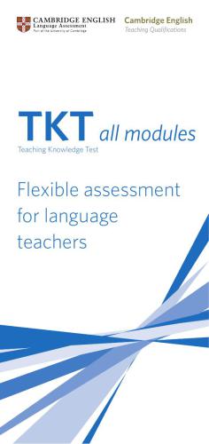 TKT. All modules. Flexible Assessment for Language Teachers & Information