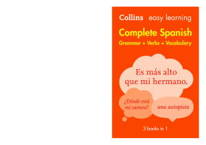 Easy Learning Complete Spanish Grammar, Verbs and Vocabulary (3 Books in 1)