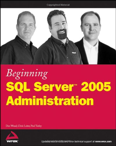 Beginning SQL Server 2005 Administration