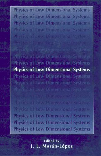 Physics of Low Dimensional Systems