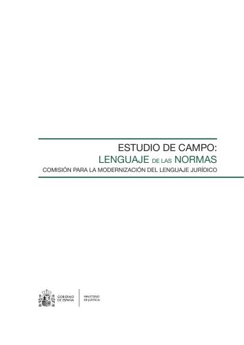 Estudio de campo: lenguaje de las normas. Comisión para la modernización del lenguaje jurídico