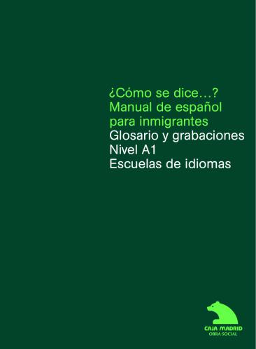 ¿Cómo se dice.? Glosario y grabaciones. Nivel A1. Escuelas de idiomas