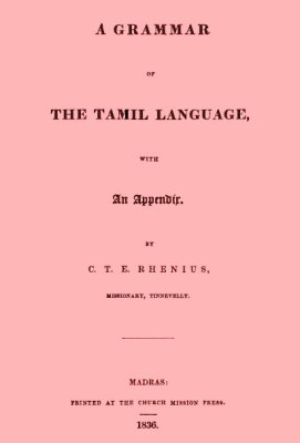 Rhenius C.T.E. A Grammar of the Tamil Language