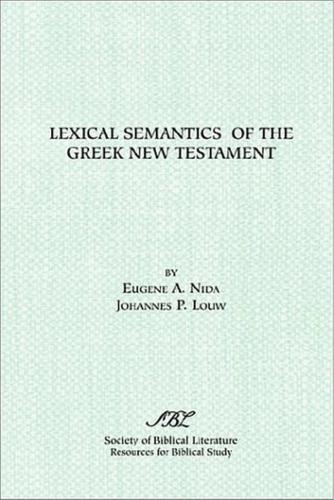 Lexical Semantics of the Greek New Testament