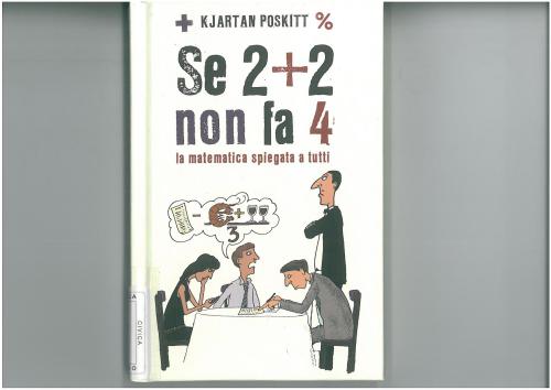 Se 2+2 non fa 4. La matematica spiegata a tutti