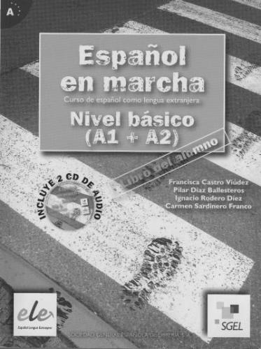 Espanol en Marcha. Nivel Basico A1+A2