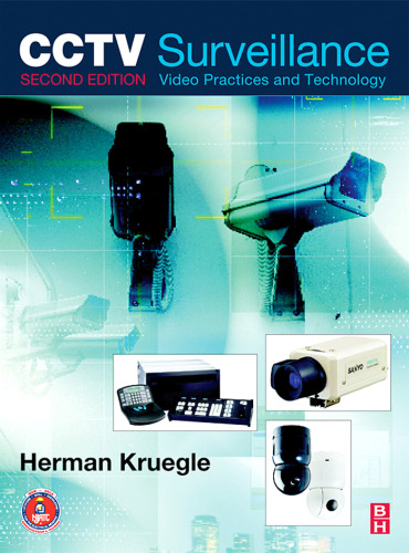 CCTV Surveillance, Second Edition: Video Practices and Technology