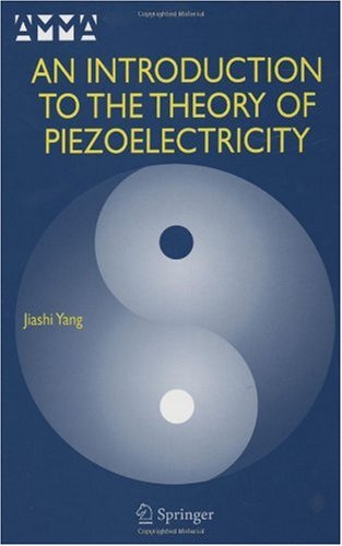 An Introduction to the Theory of Piezoelectricity