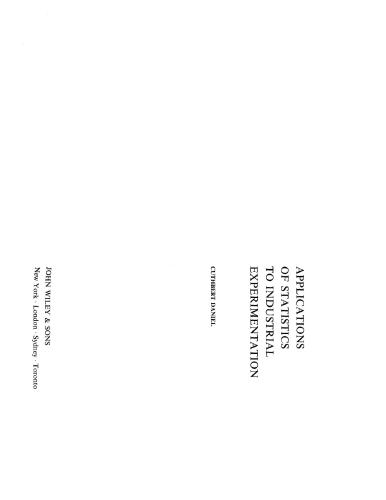 Application of Statistics to Industrial Experimentation