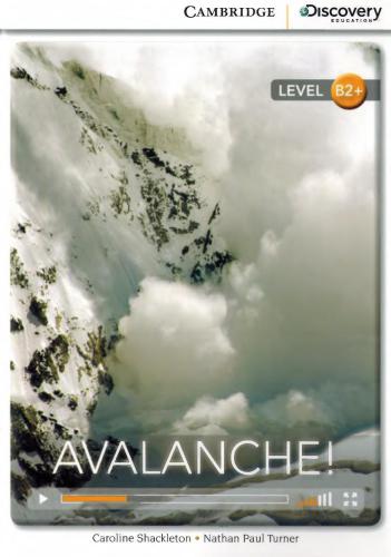 Avalanche! Cambridge Discovery Education Interactive Readers