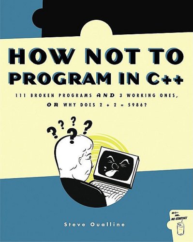 How Not To Program In C++