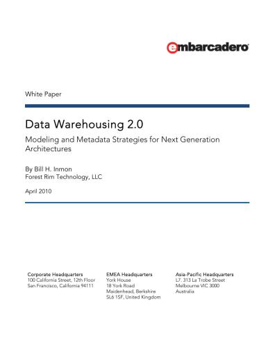 Data Warehousing 2.0. Modeling and Metadata Strategies for Next Generation Architectures