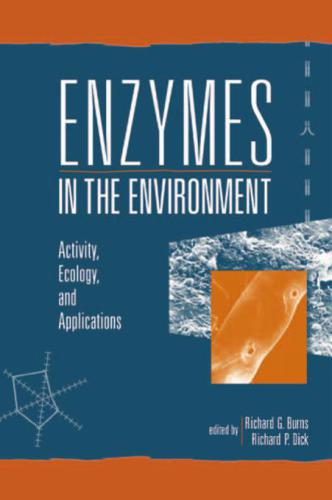 Enzymes in the Environment. Activity, Ecology and Applications