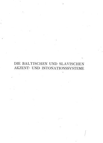 Die baltischen und slavischen Akzent - und Intonationssysteme: ein Beitrag zur Erforschung der baltisch-slavischen Verwandtschaftsverhaltnisse