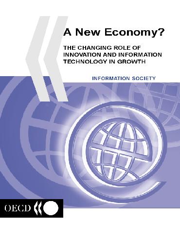 A new economy: the changing role of innovation and information technology in growth