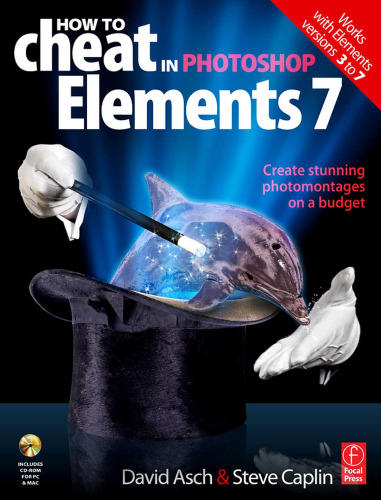 How to cheat in Photoshop elements 7: create stunning photomontage images on a budget