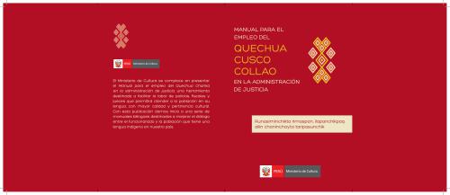 Manual para el empleo del quechua Cusco Collao en la administración de justicia. Runasiminchikta rimaspan, llapanchikpaq allin chaninchayta taripasunchik