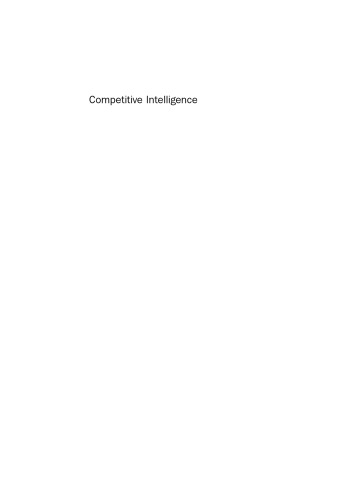 Competitive intelligence: how to acquire and use corporate intelligence and counter-intelligence