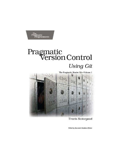 Pragmatic version control using Git
