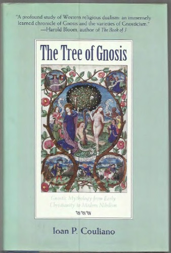 The Tree of Gnosis: Gnostic Mythology from Early Christianity to Modern Nihilism