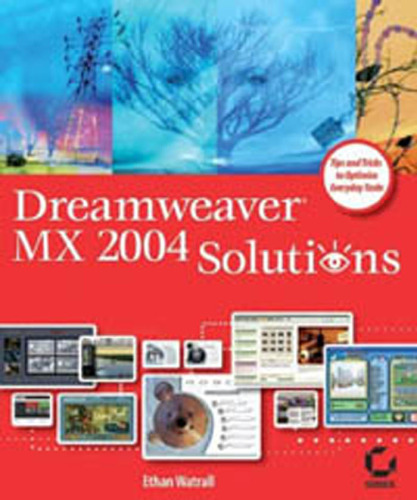 Dreamweaver MX 2004 Solutions