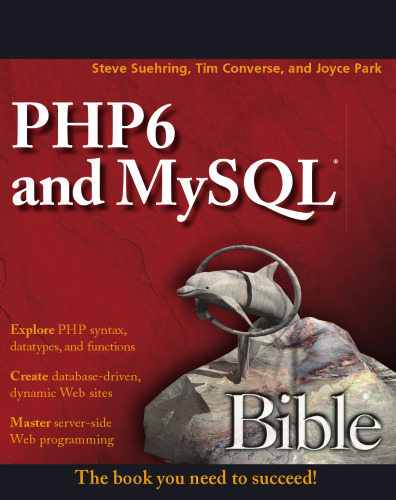 PHP 6 and MySQL 6 bible