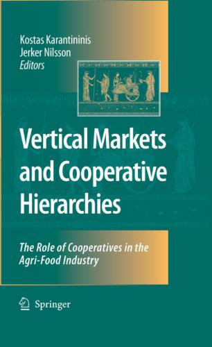 Vertical Markets and Cooperative Hierarchies. The Role of Cooperatives in the Agri-Food Industry