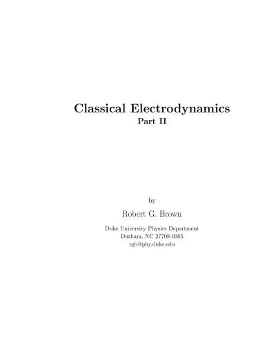 Classical Electrodynamics.Part II