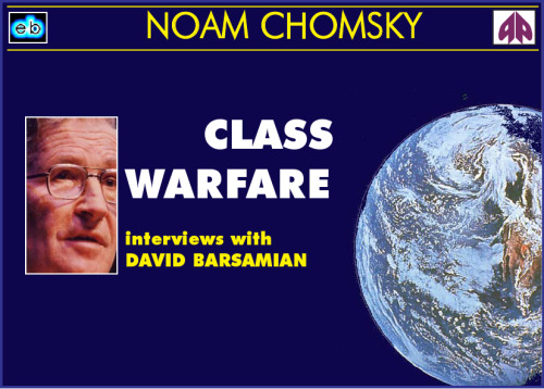 Class Warfare: Interviews with David Barsamian