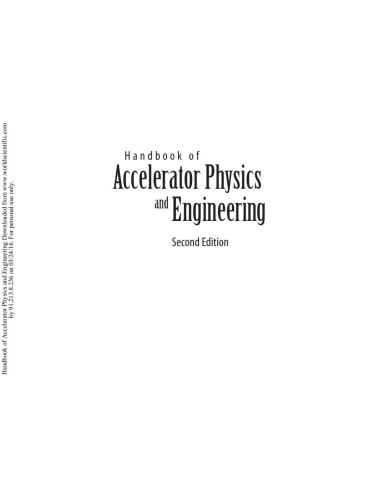 Handbook of Accelerator Physics and Engineering