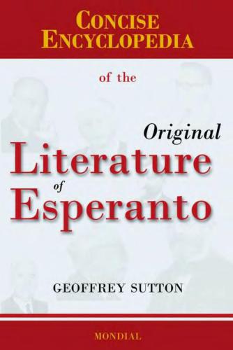 Concise Encyclopedia of the Original Literature of Esperanto 1887-2007