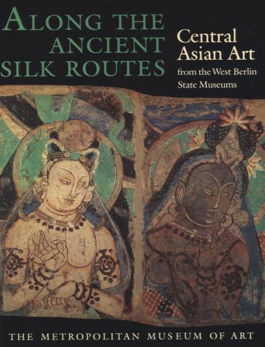 Along the Ancient Silk Routes