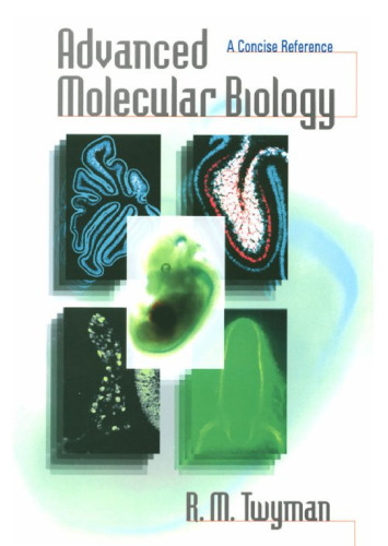 Advanced molecular biology: a concise reference