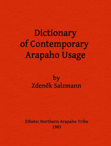 Dictionary of Contemporary Arapaho Usage