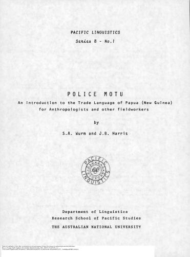 Police Motu: An Introduction to the Trade Language of Papua (New Guinea) for Anthropologists & other Fieldworkers