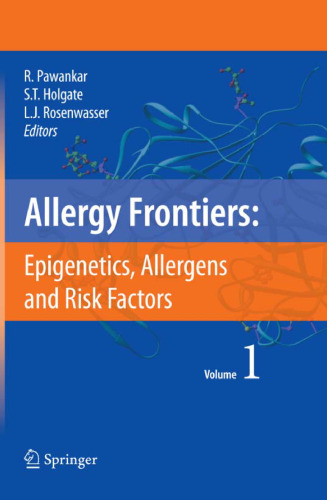 Allergy Frontiers: Epigenetics, Allergens and Risk Factors