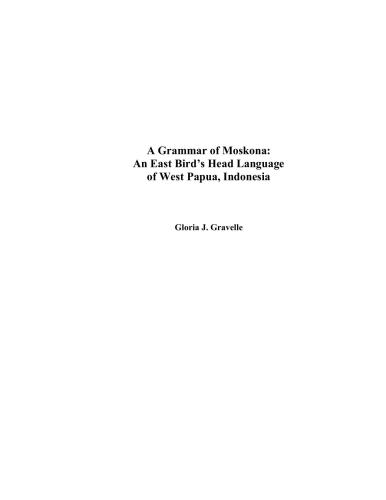 A Grammar of Moskona: An East Bird’s Head Language of West Papua, Indonesia