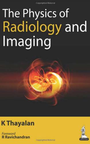 The Physics of Radiology and Imaging