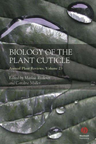 Annual Plant Reviews, Biology of the Plant Cuticle