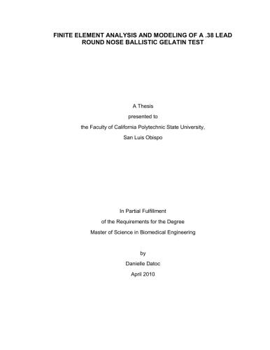 Finite element analysis and modeling of a 9.65mm (0.38cal) lead round nose ballistic gelatin test