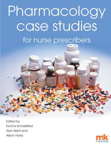 Pharmacology case studies for nurse prescribers